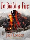 To Build A Fire@